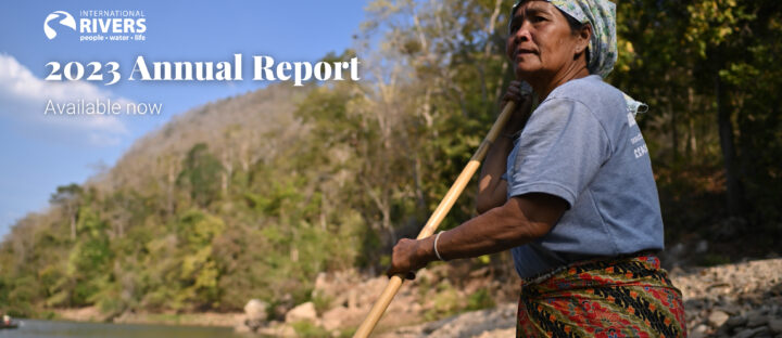 2023 Annual Report: Working Alongside Salween River Defenders